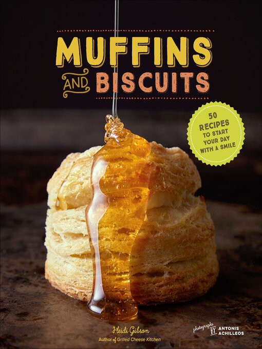 Title details for Muffins and Biscuits by Heidi Gibson - Wait list